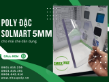 Poly đặc Solmart 5mm thay thế kính cường lực cho các công trình dân dụng