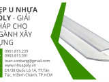 Nẹp U nhựa Poly - Giải pháp hoàn hảo cho mọi nhu cầu trang trí và xây dựng