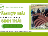 Tấm lợp sinh thái - sự lựa chọn hoàn hảo cho ngôi nhà của bạn 