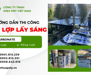 Hướng dẫn thi công tấm lợp lấy sáng Polycarbonate 
