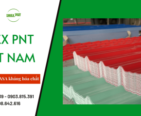 IMEX PNT - Nhà cung cấp tôn nhựa, ngói nhựa kháng hóa chất PVC ASA hàng đầu tại miền Nam