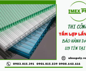 IMEX PNT thi công tấm lợp lấy sáng uy tín bảo hành dài lâu