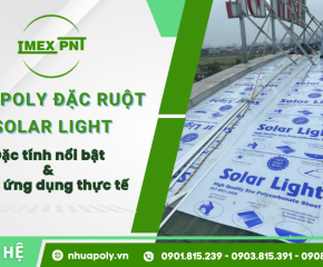 Tấm poly đặc ruột Solar Light - Đặc tính nổi bật và các ứng dụng thực tế